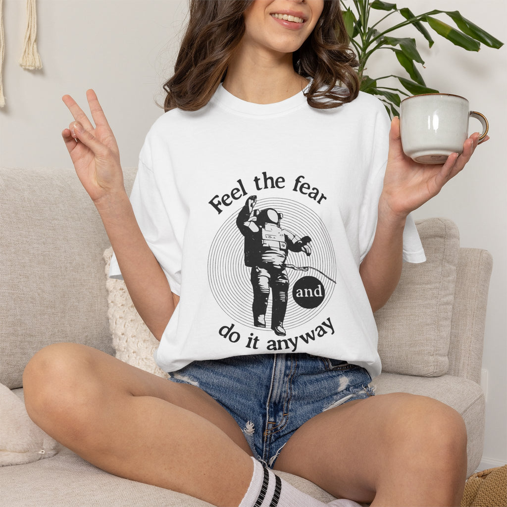 Astronaut 'Feel the Fear and Do It Anyway' Graphic T‑Shirt