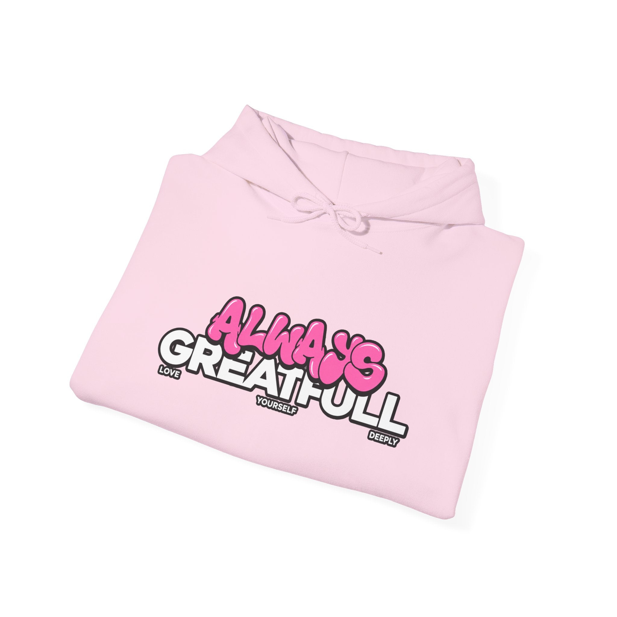 Always Great Full Hoodie — Positive Graphic Pullover