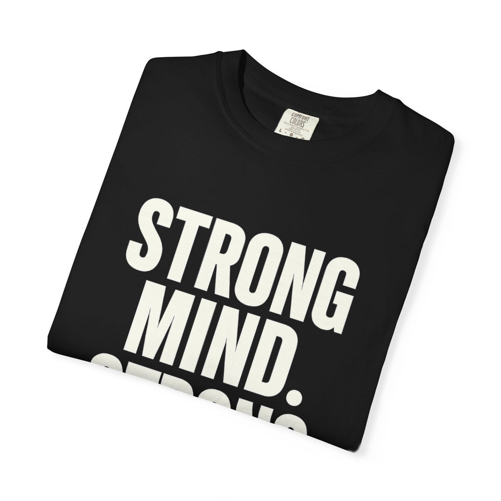 Strong Mind Strong Life Tee — Motivational Graphic T-Shirt