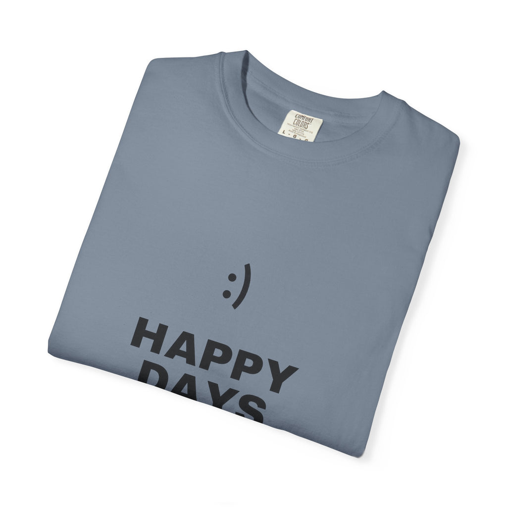 Happy Days T-Shirt — Minimal Smiley Graphic Tee