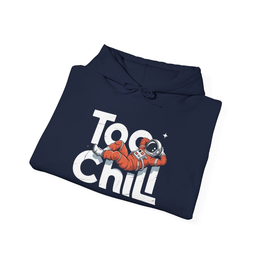 Too Chill Astronaut Hoodie — Retro Space Graphic Pullover