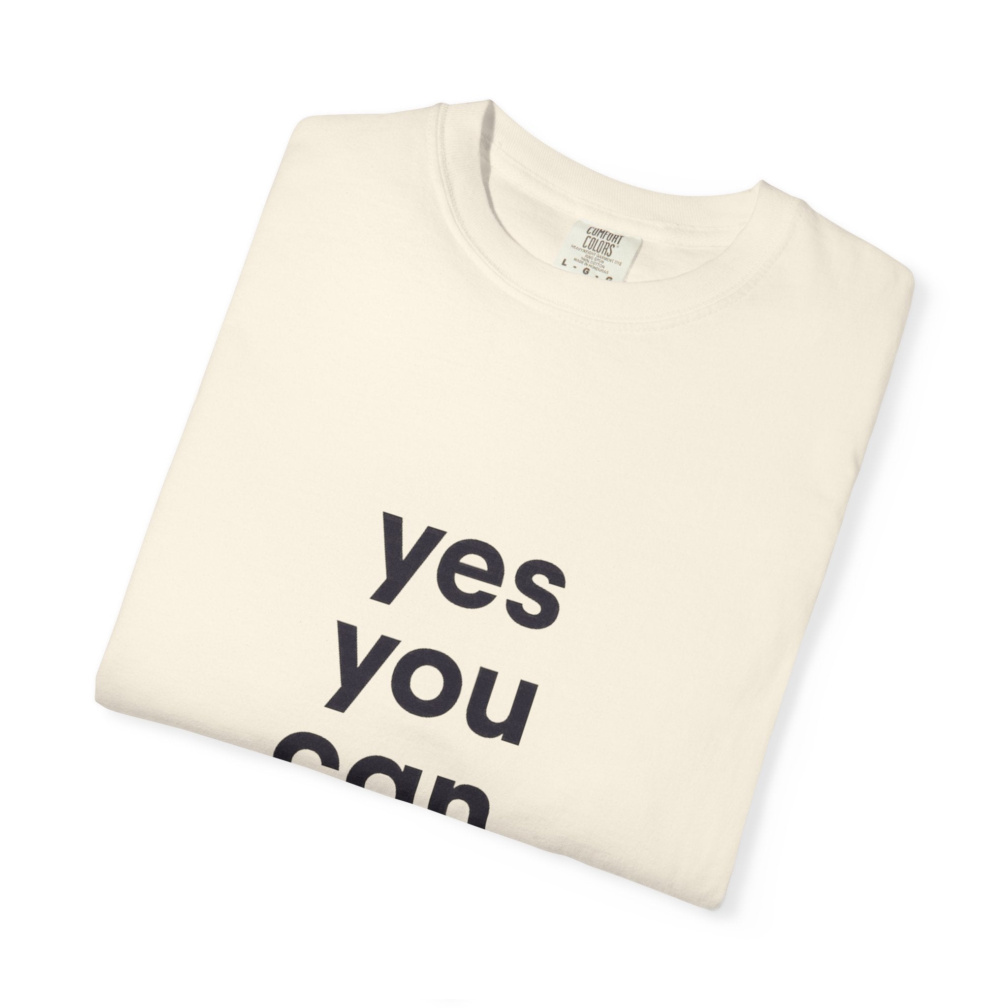 Yes You Can T-Shirt — Minimal Motivational Tee