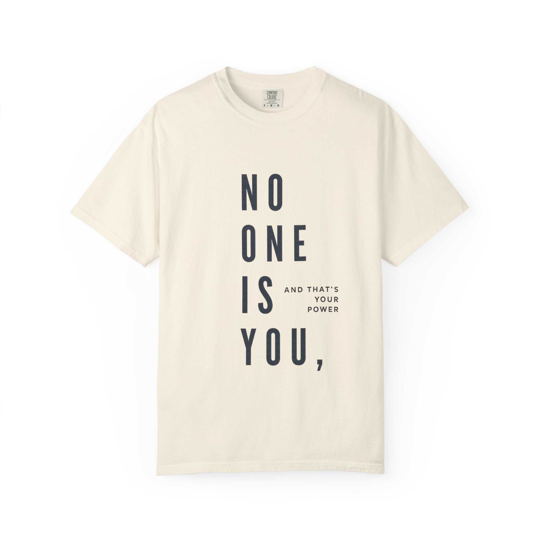No One Is You Tee — Inspirational Minimalist Graphic T-Shirt