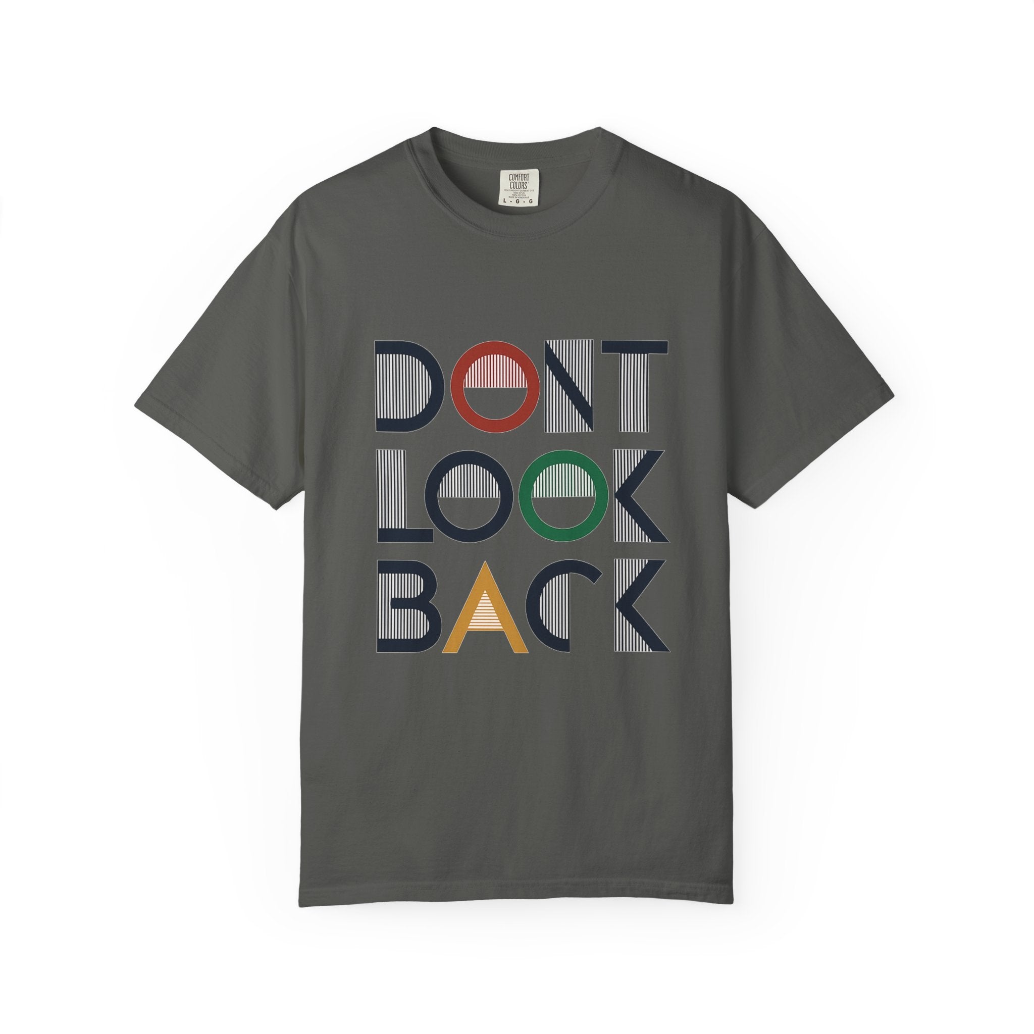 Don't Look Back T-Shirt — Retro Motivational Graphic Tee