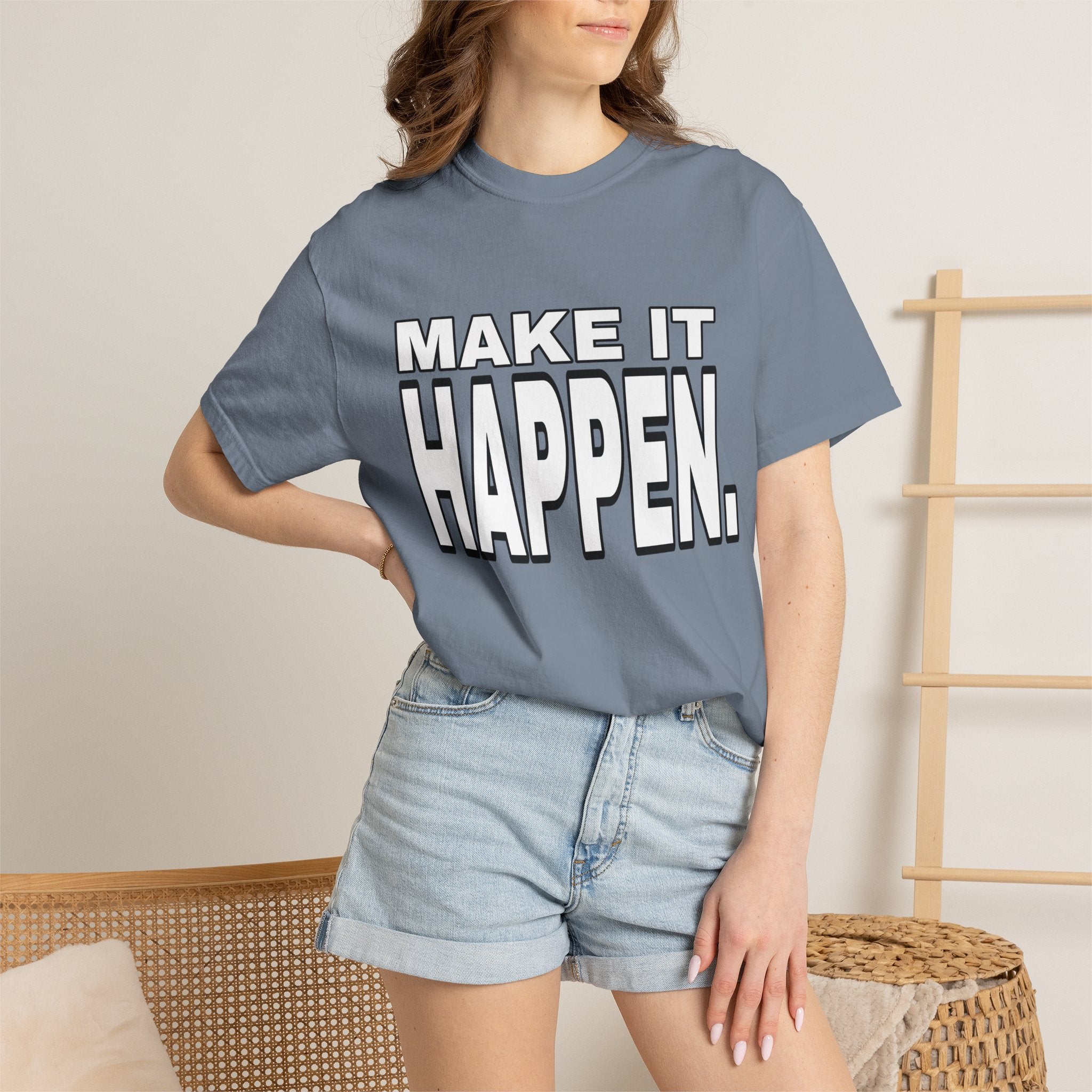 Make It Happen T-Shirt – Motivational Graphic Tee