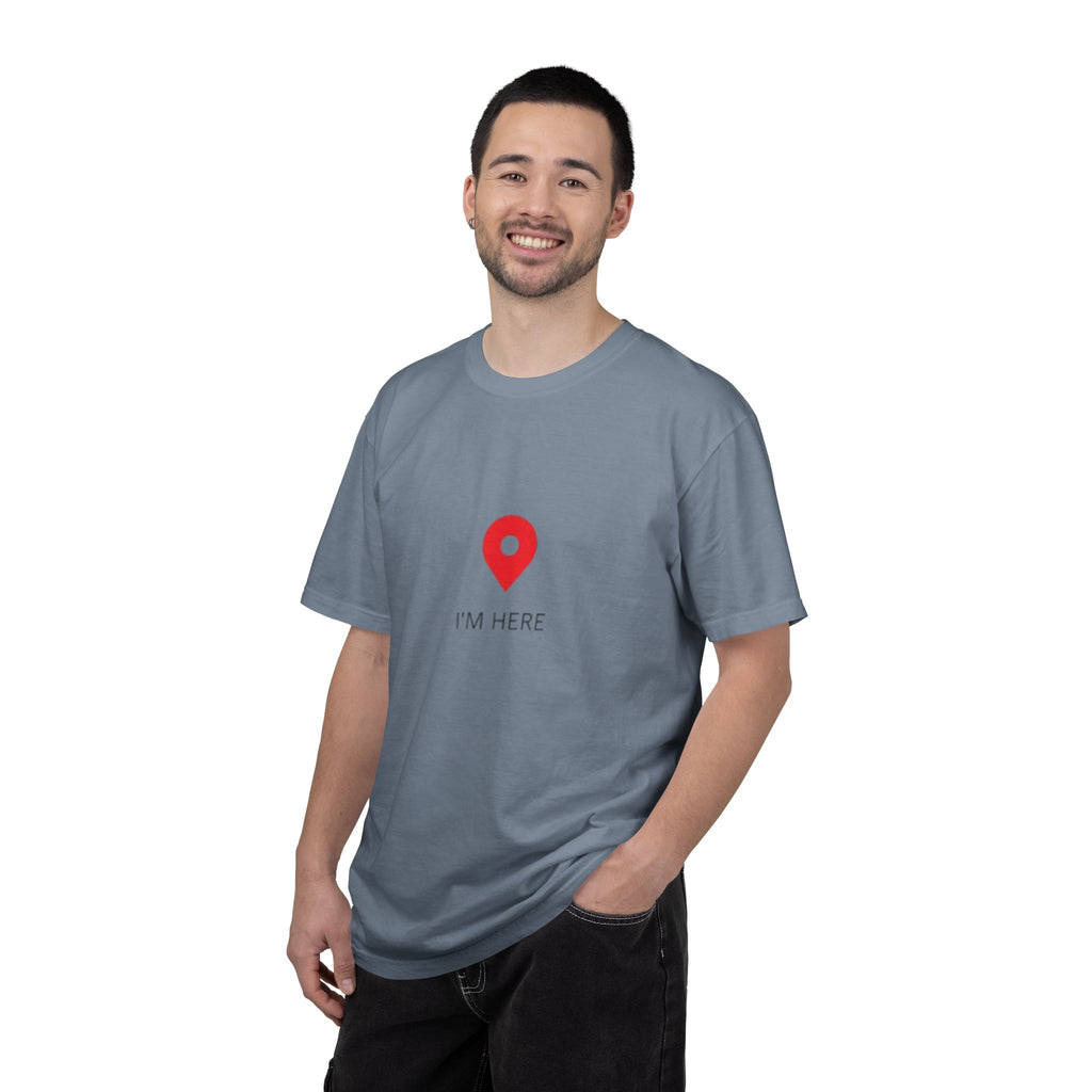 I’m Here T‑Shirt — Location Pin Graphic Tee