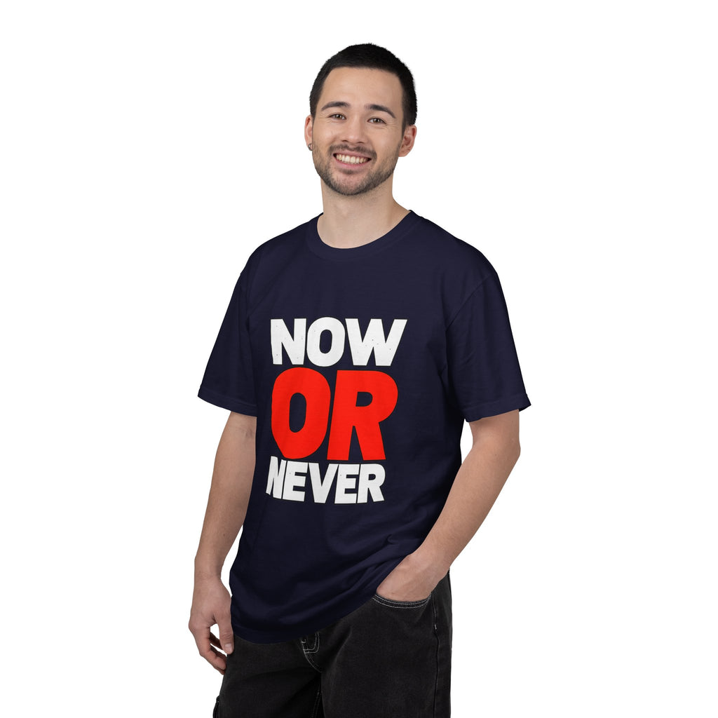 Now Or Never T-Shirt — Motivational Graphic Tee