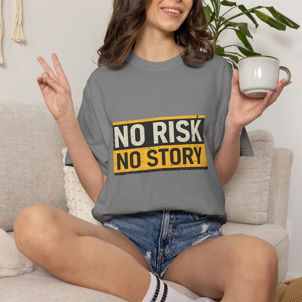 No Risk No Story T-Shirt