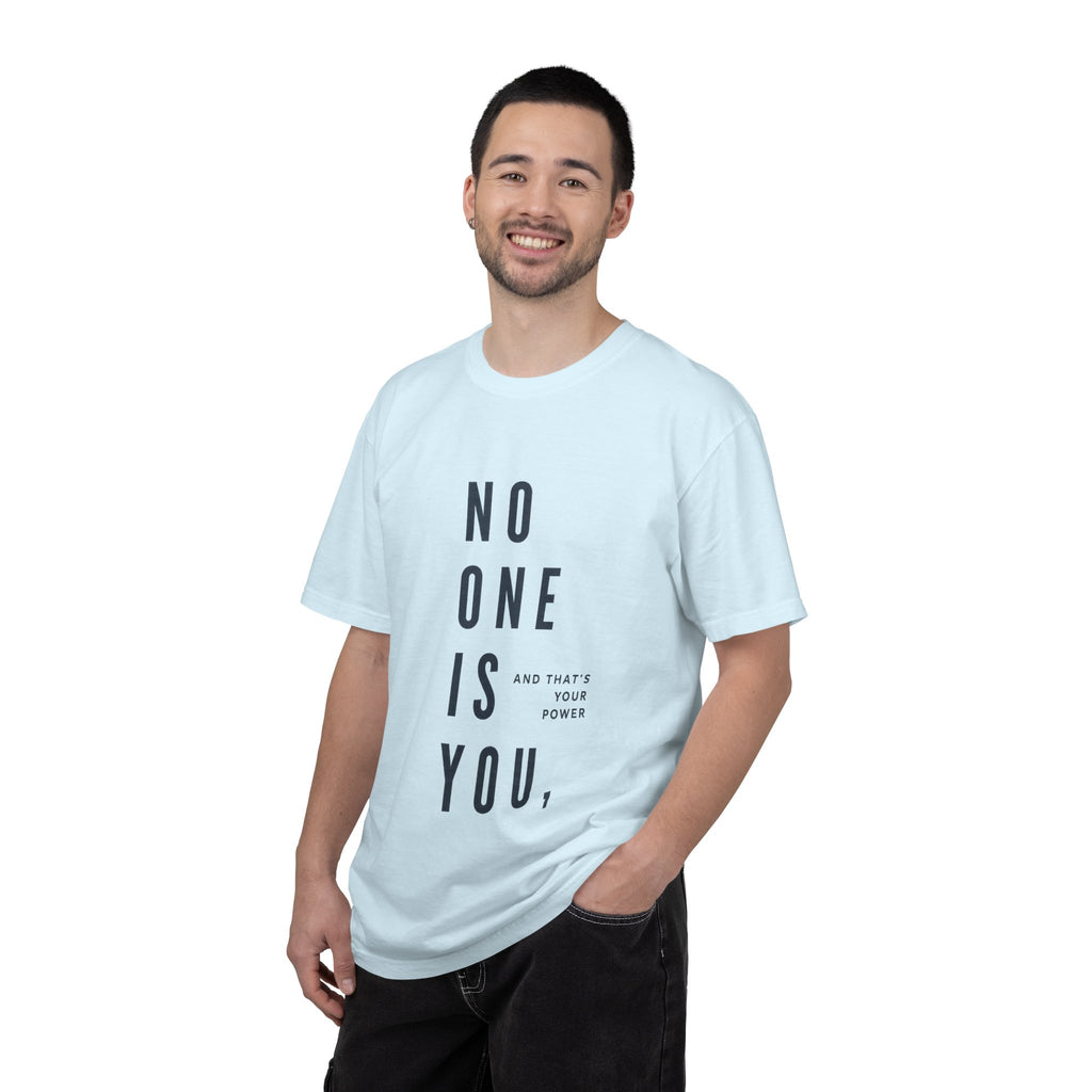 No One Is You Tee — Inspirational Minimalist Graphic T-Shirt