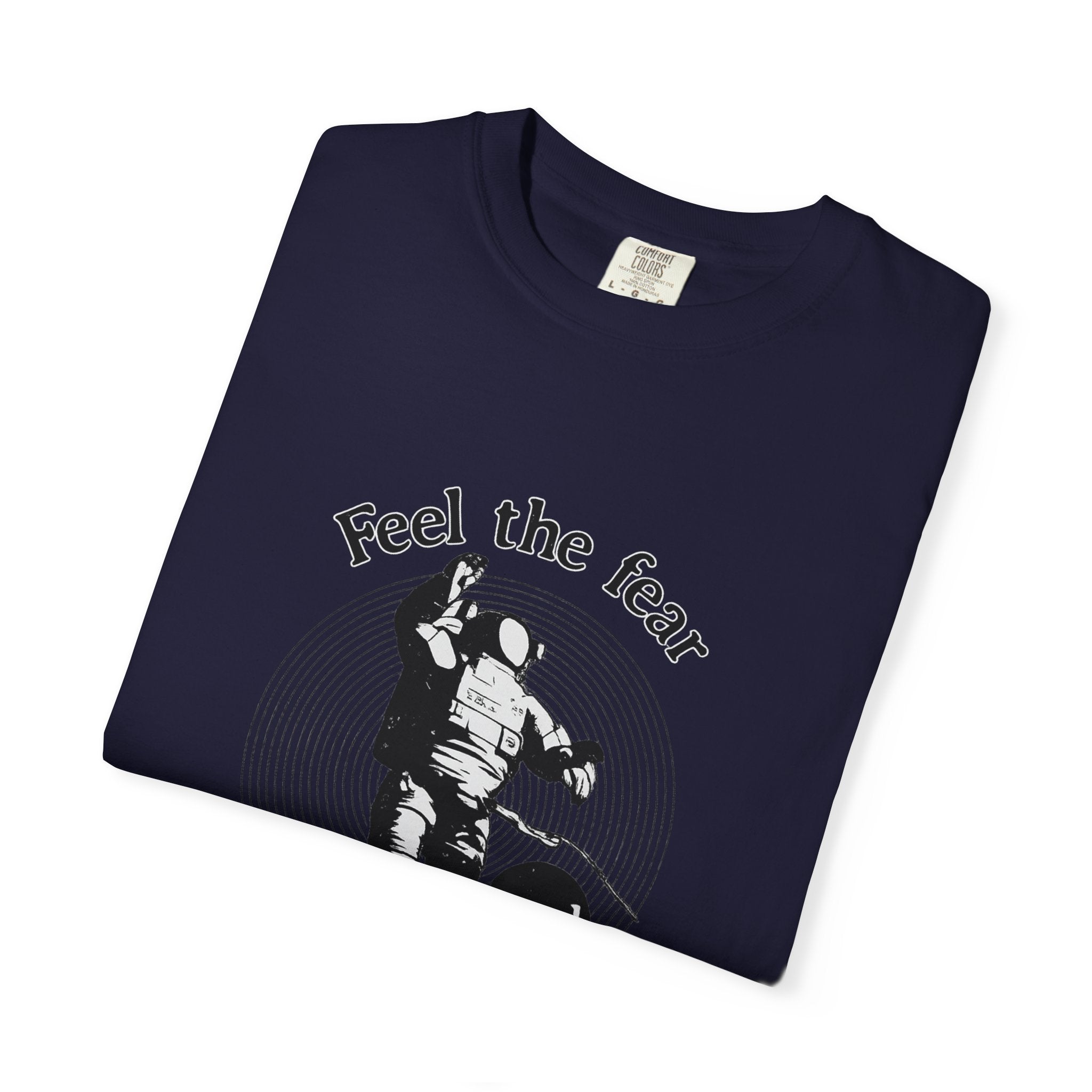 Astronaut 'Feel the Fear and Do It Anyway' Graphic T‑Shirt