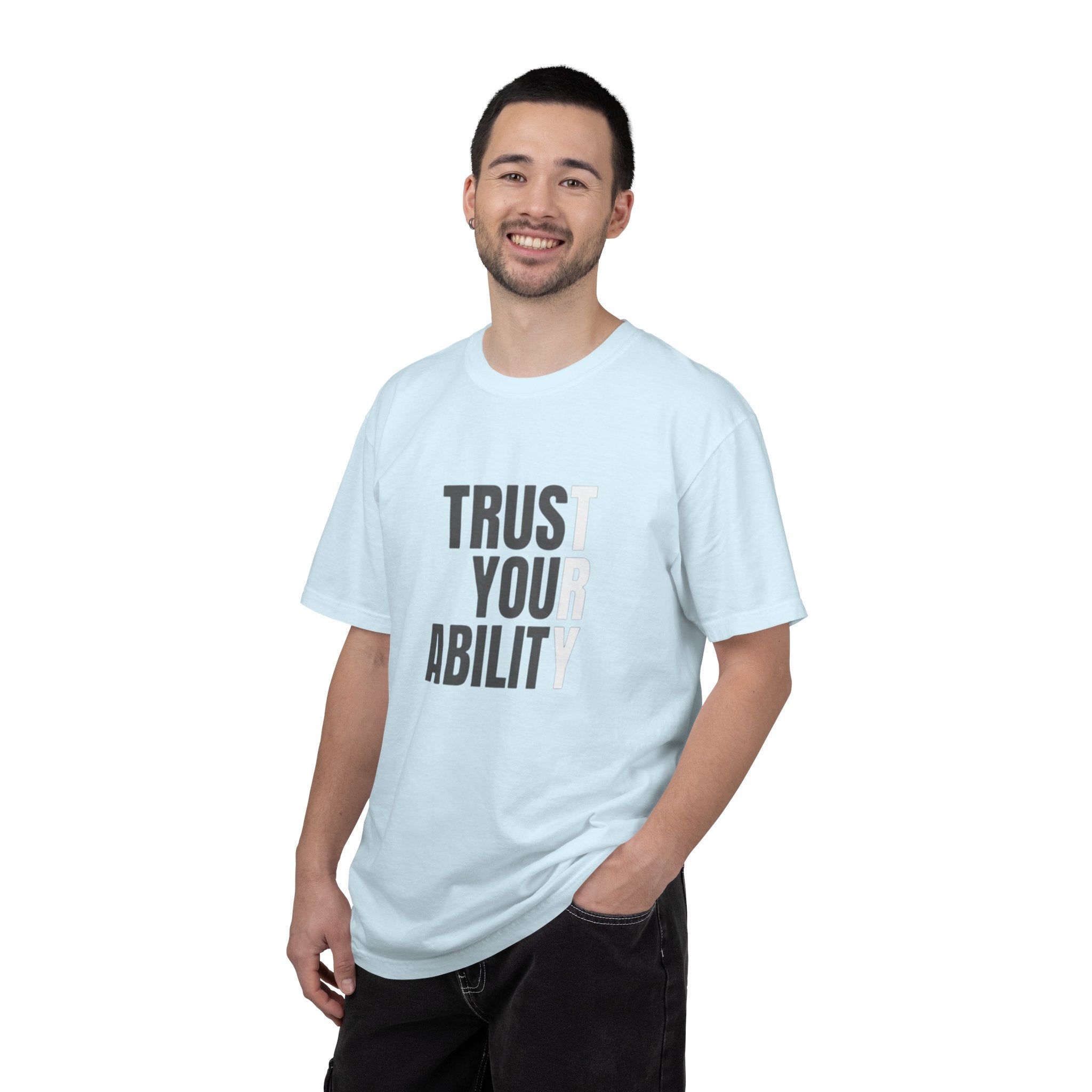 Trust Your Ability T-Shirt — Motivational Graphic Tee