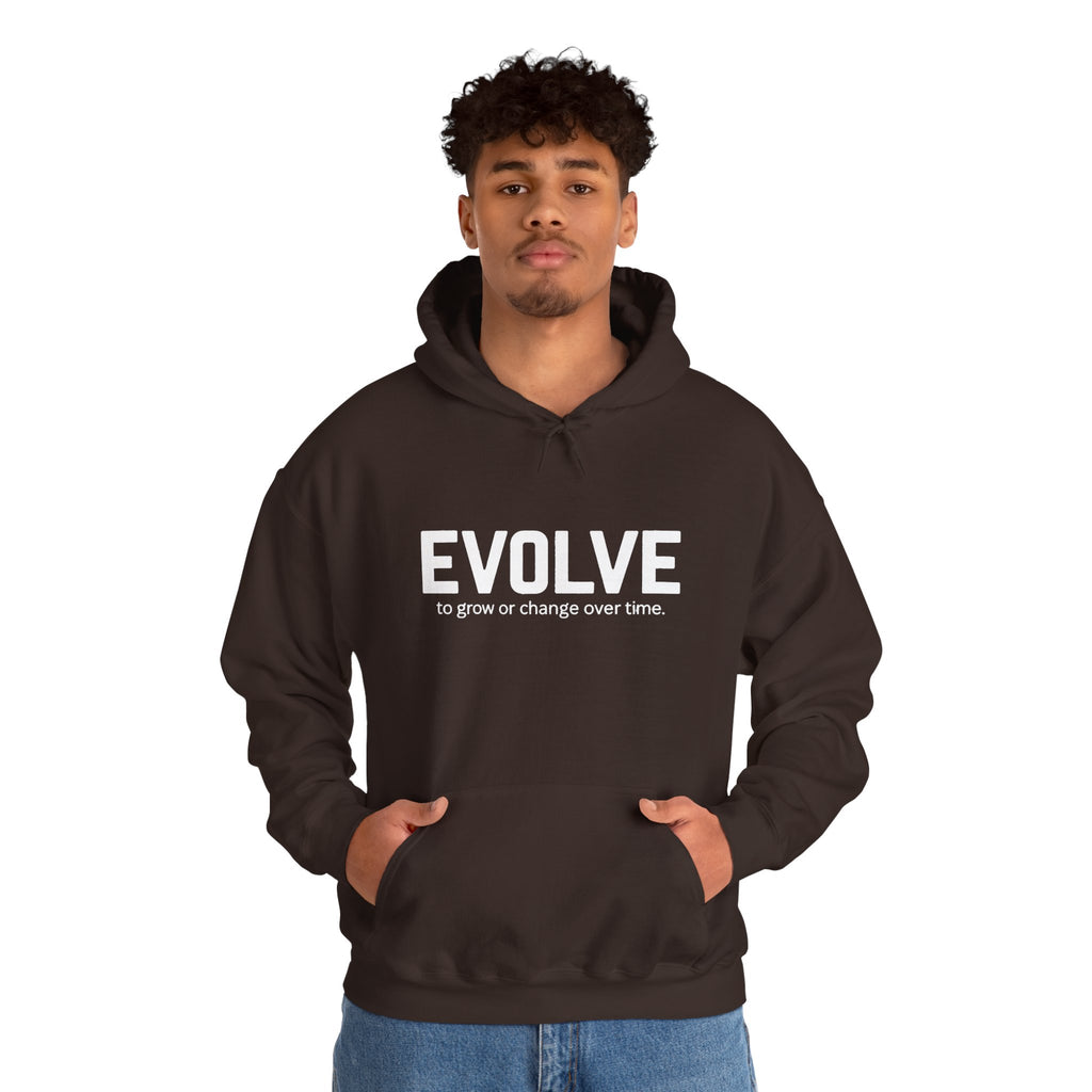 Evolve Hoodie – Inspirational "Evolve: to grow or change over time." Pullover Sweatshirt