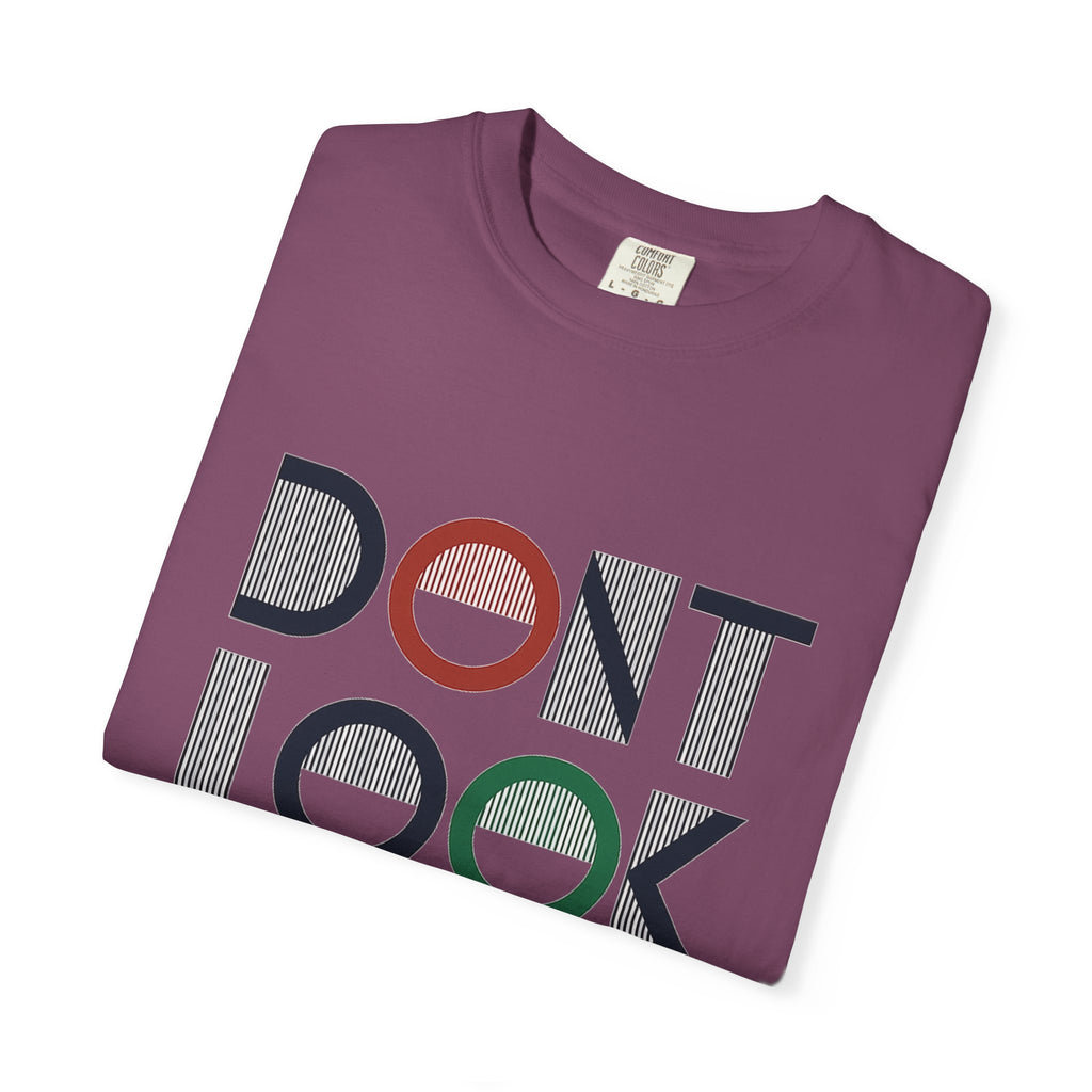 Don't Look Back T-Shirt — Retro Motivational Graphic Tee