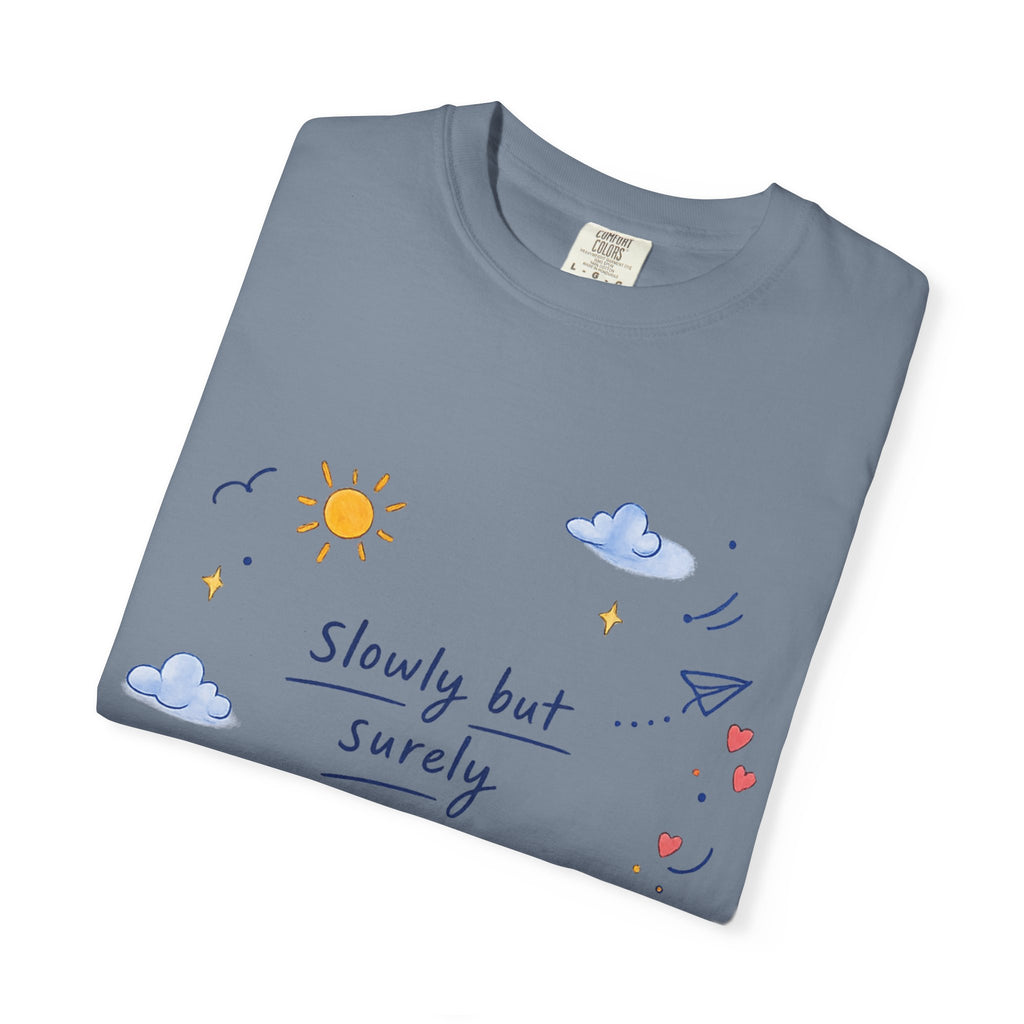 T-Shirt — "Slowly but Surely" Cute Doodle Graphic Tee