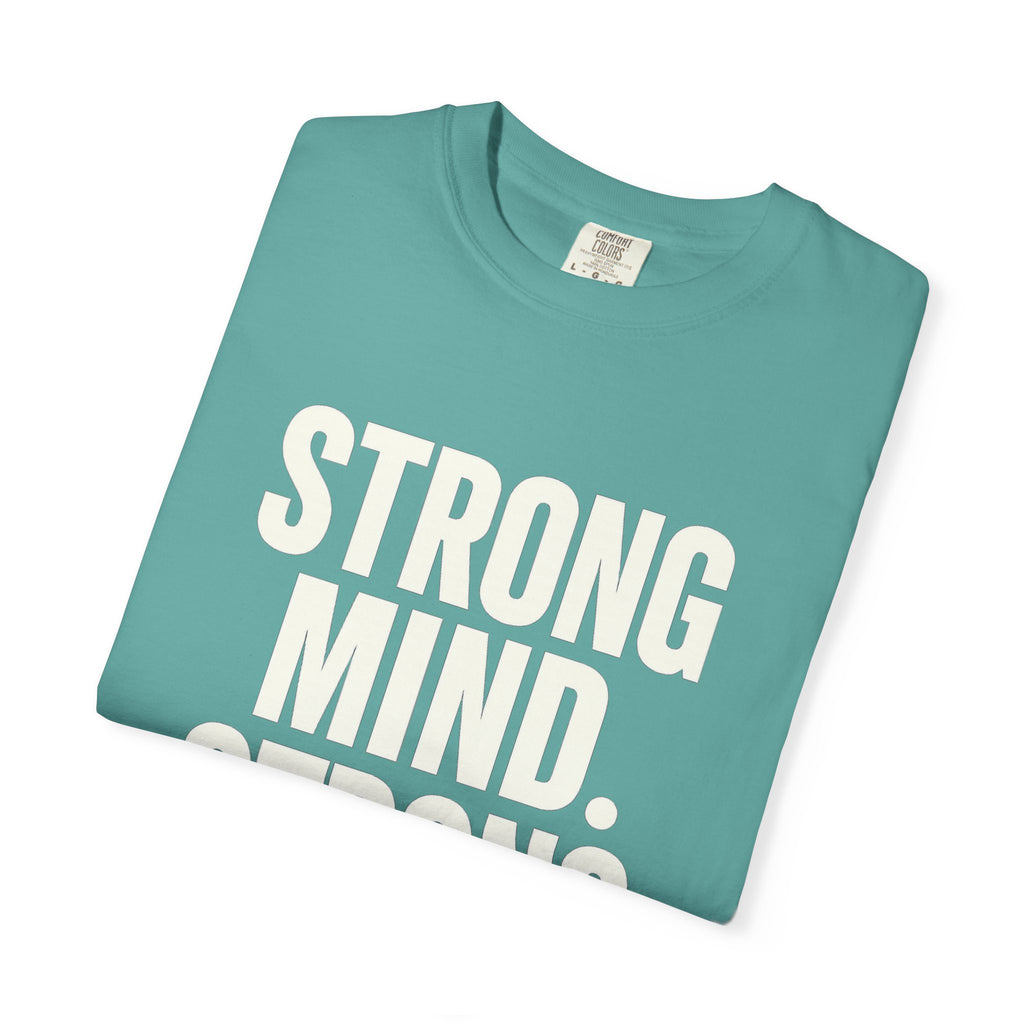 Strong Mind Strong Life Tee — Motivational Graphic T-Shirt