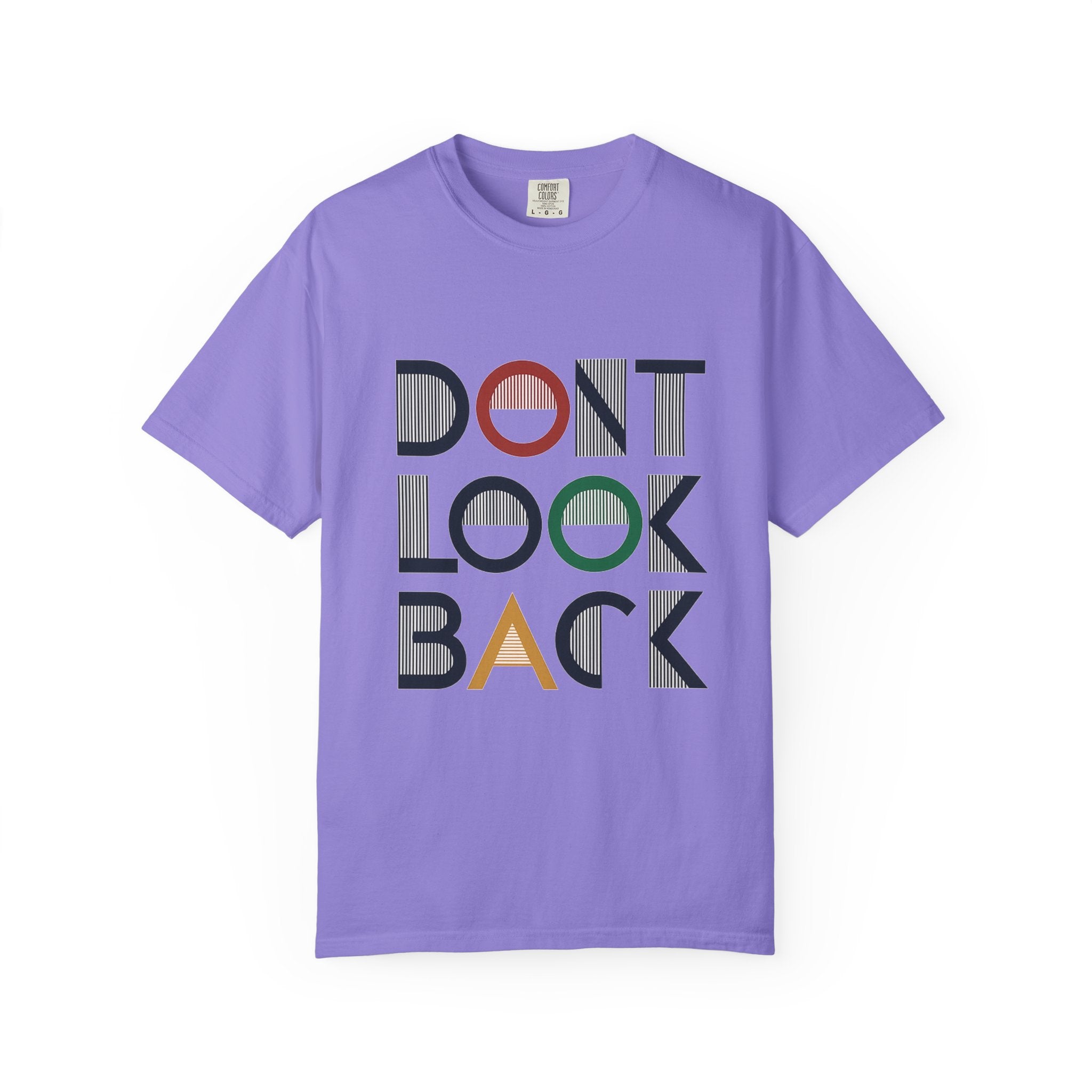 Don't Look Back T-Shirt — Retro Motivational Graphic Tee