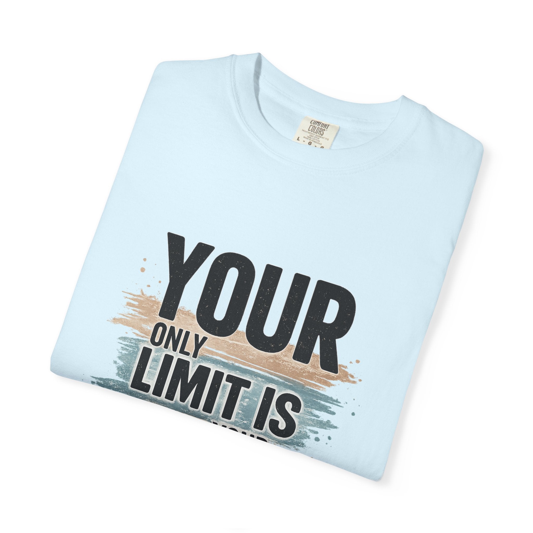 Inspirational Graphic T-Shirt — "Your Only Limit Is Your Mind" Motivational Tee
