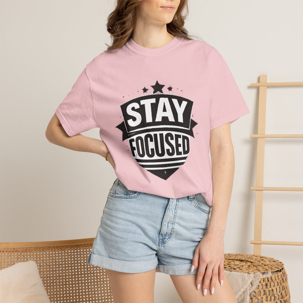 Stay Focused T-Shirt — Motivational Graphic Tee