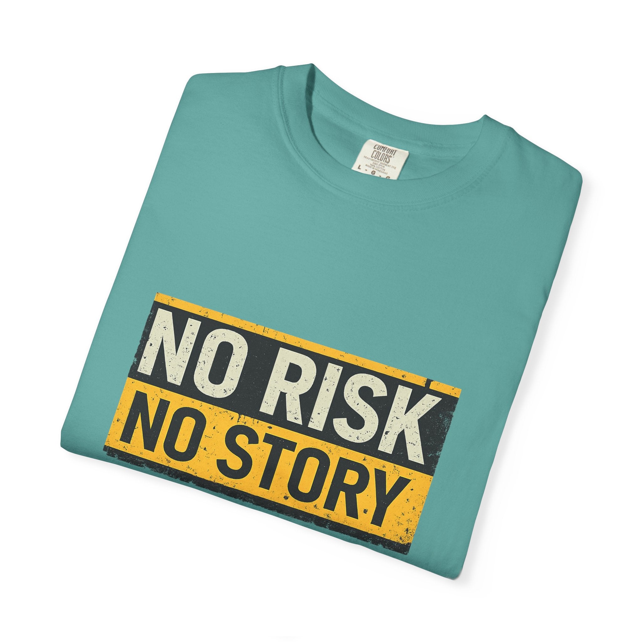 No Risk No Story T-Shirt