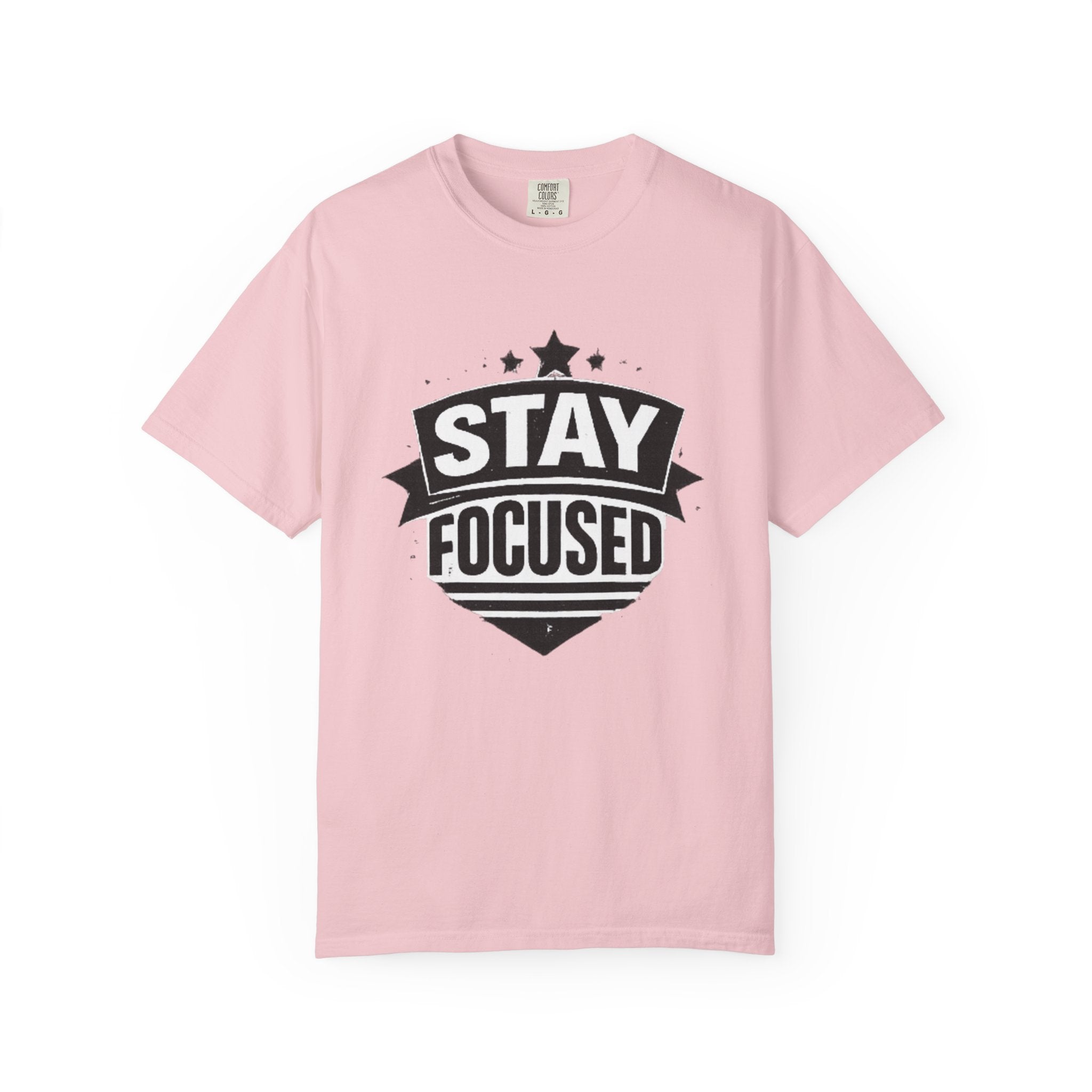 Stay Focused T-Shirt — Motivational Graphic Tee