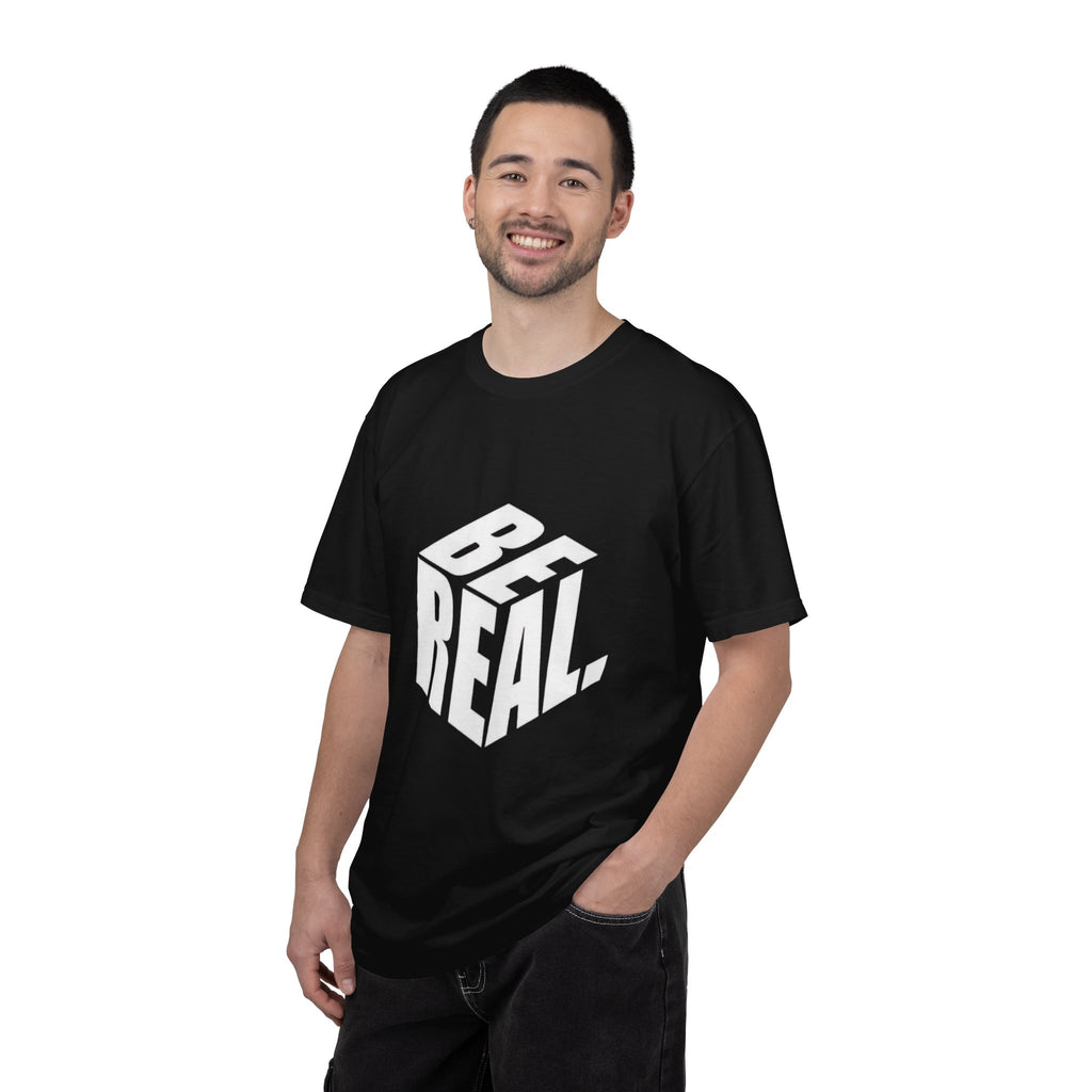 Be Real T-Shirt — Bold 3D Typography Graphic Tee