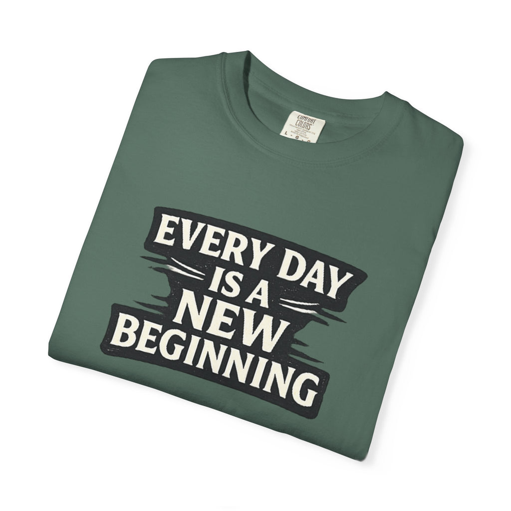Every Day Is A New Beginning T-Shirt - Inspirational Motivational Tee
