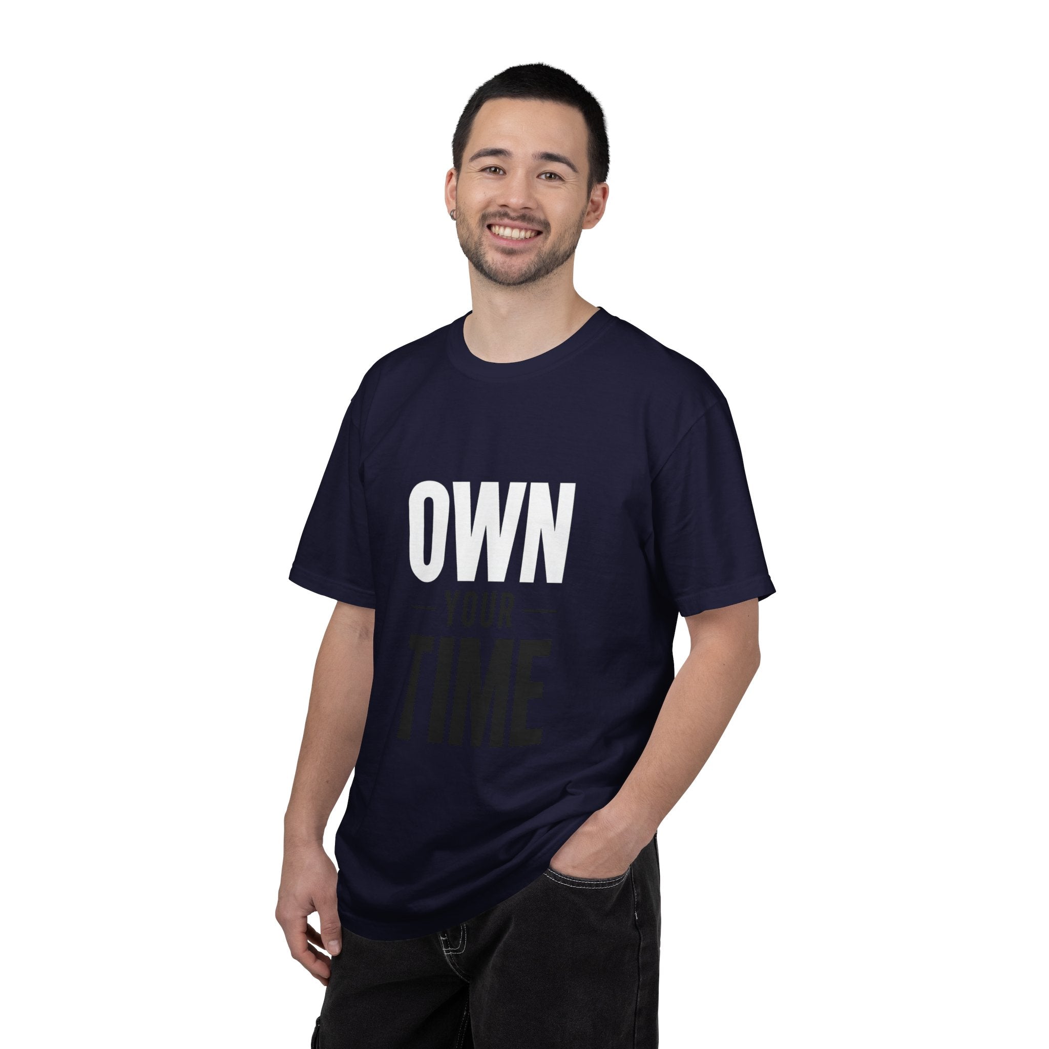 Own Your Time T-Shirt — Motivational Graphic Tee