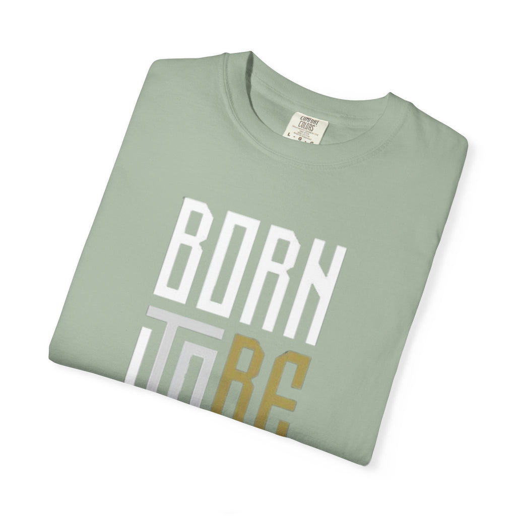 T-Shirt — "Born To Be Untile" Bold Vertical Typography Tee