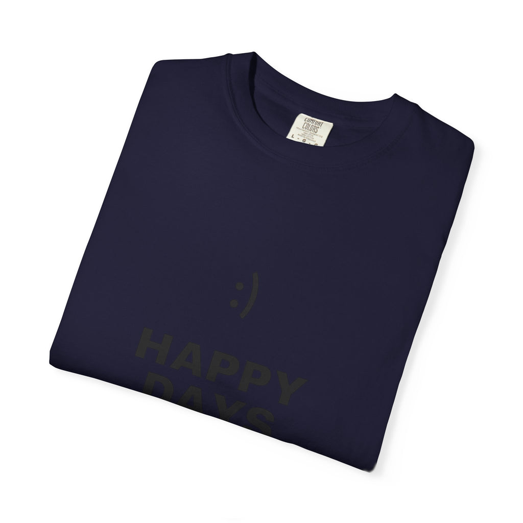 Happy Days T-Shirt — Minimal Smiley Graphic Tee
