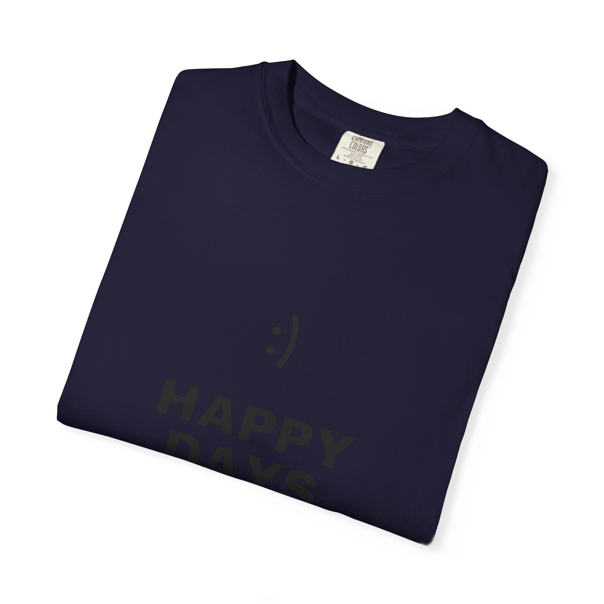 Happy Days T-Shirt — Minimal Smiley Graphic Tee
