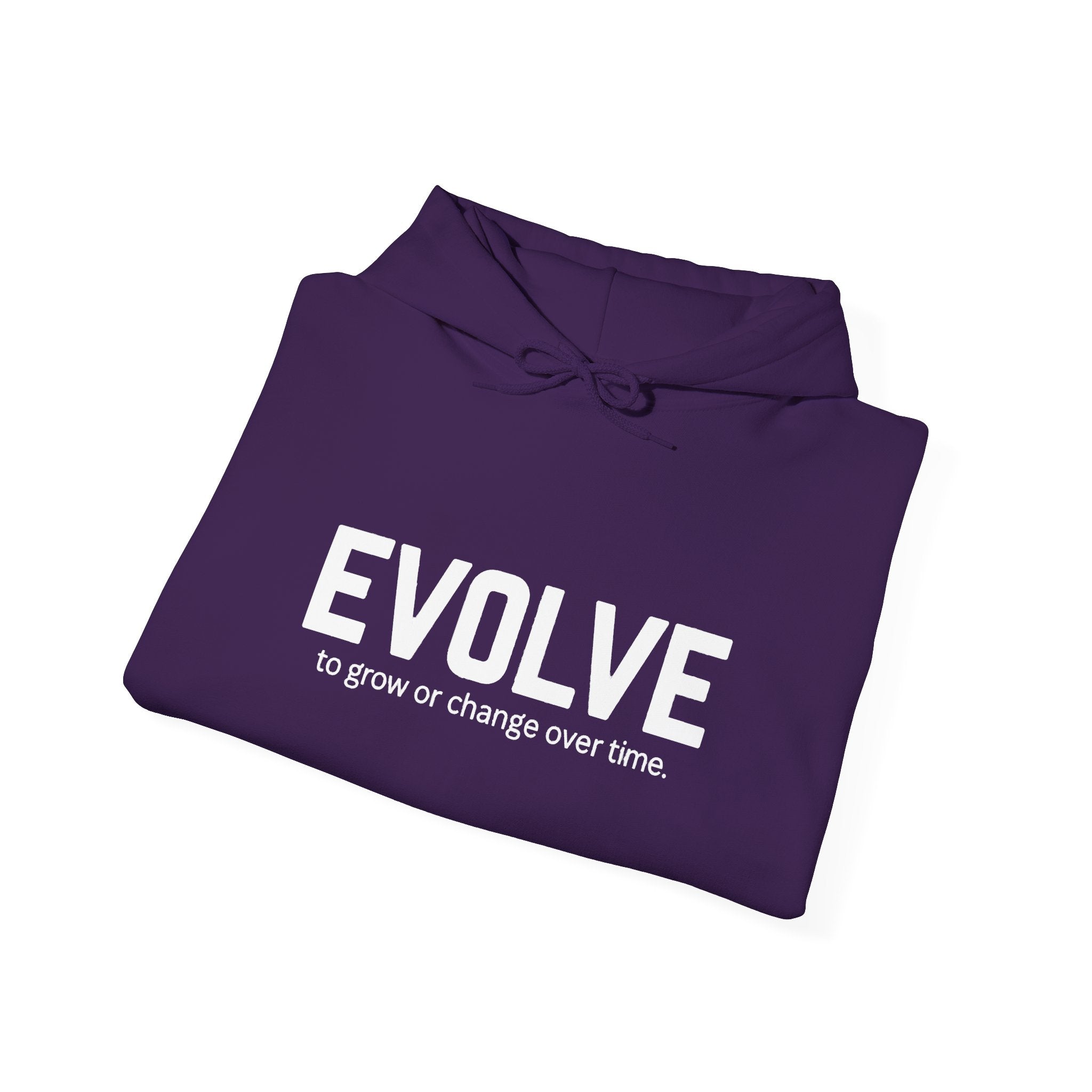 Evolve Hoodie – Inspirational "Evolve: to grow or change over time." Pullover Sweatshirt