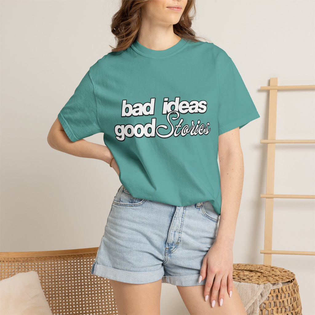 T-Shirt — “bad ideas good stories” Retro Script Tee