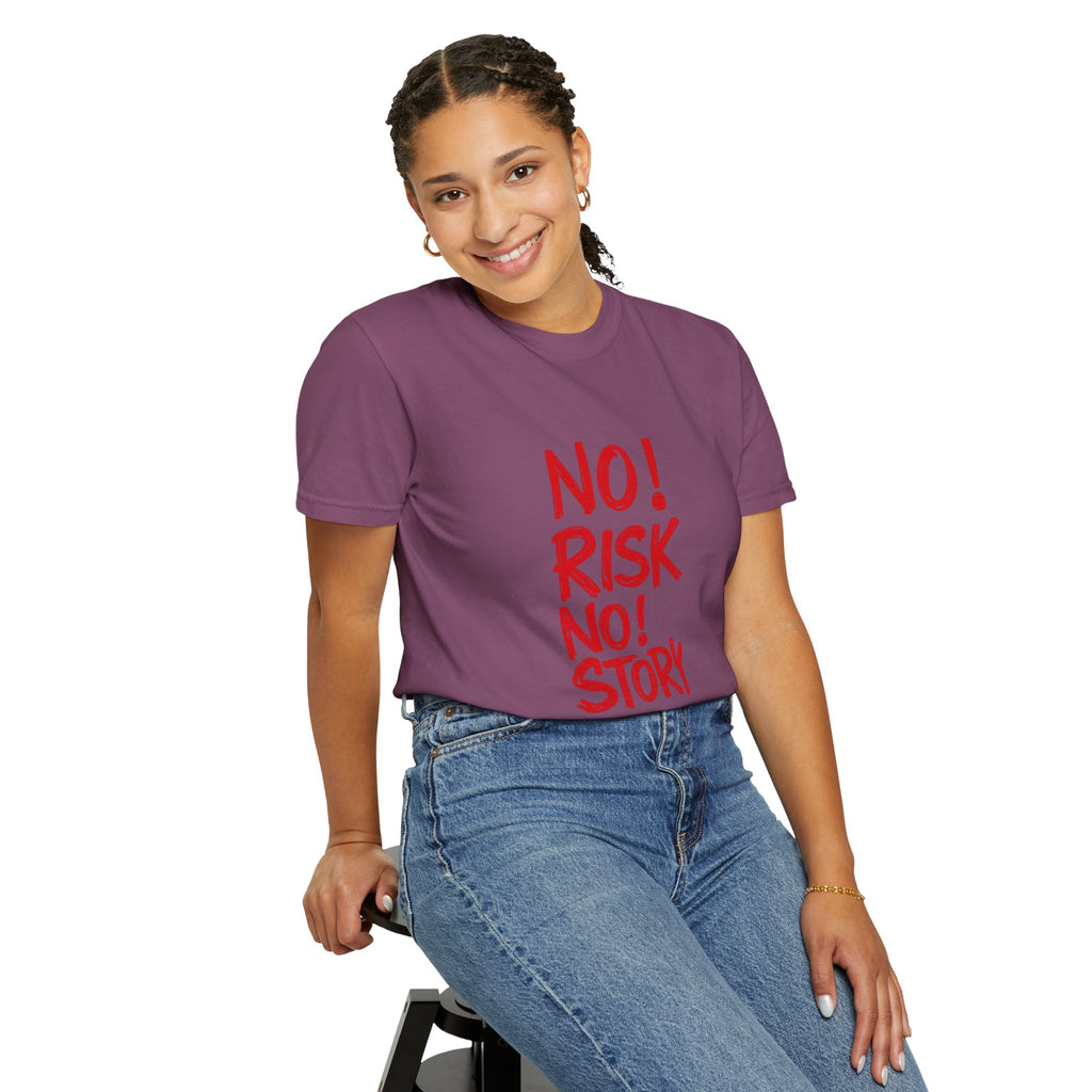 No Risk No Story T-Shirt — Motivational Graphic Tee