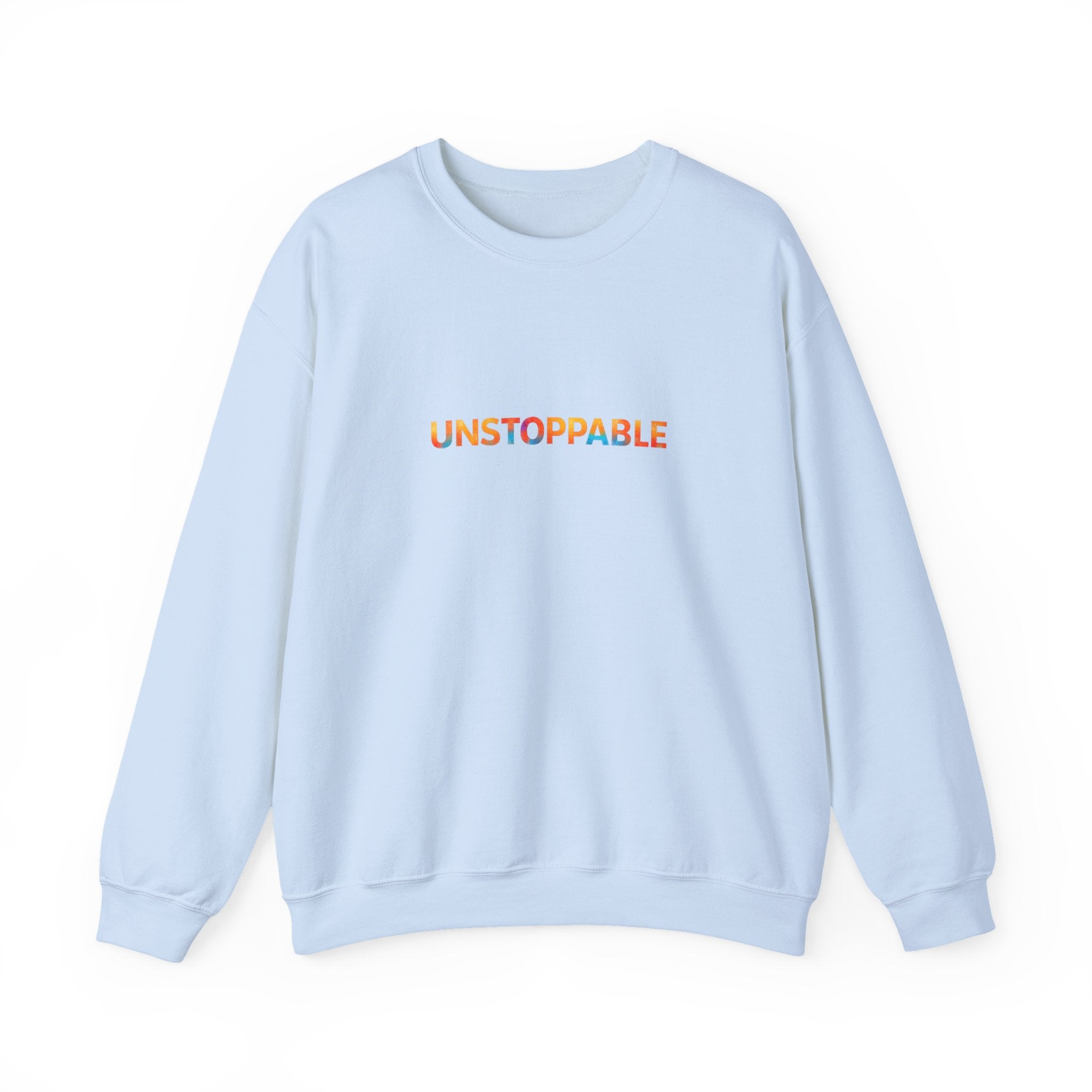 Unstoppable Crewneck Sweatshirt — Inspirational Rainbow Text Pullover