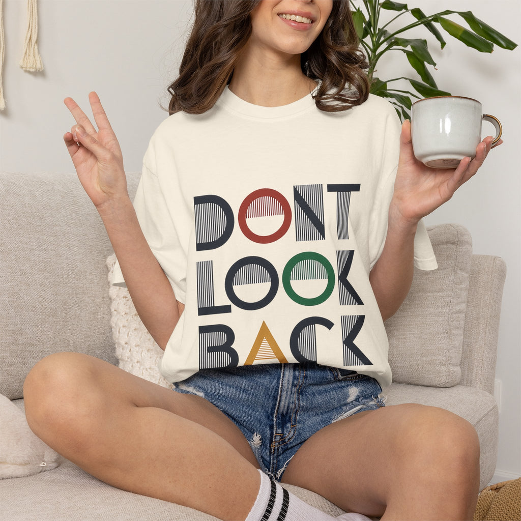 Don't Look Back T-Shirt — Retro Motivational Graphic Tee