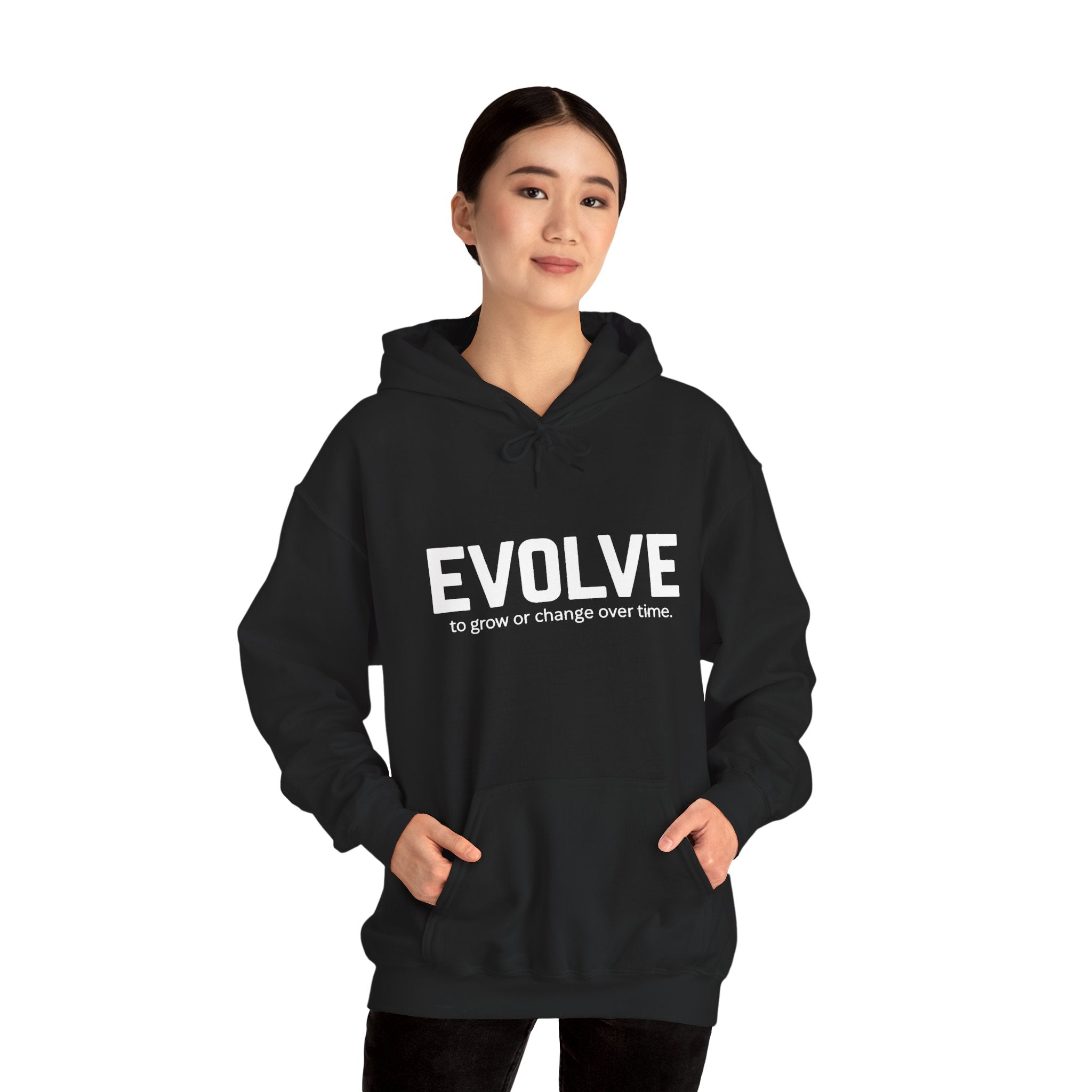 Evolve Hoodie – Inspirational "Evolve: to grow or change over time." Pullover Sweatshirt