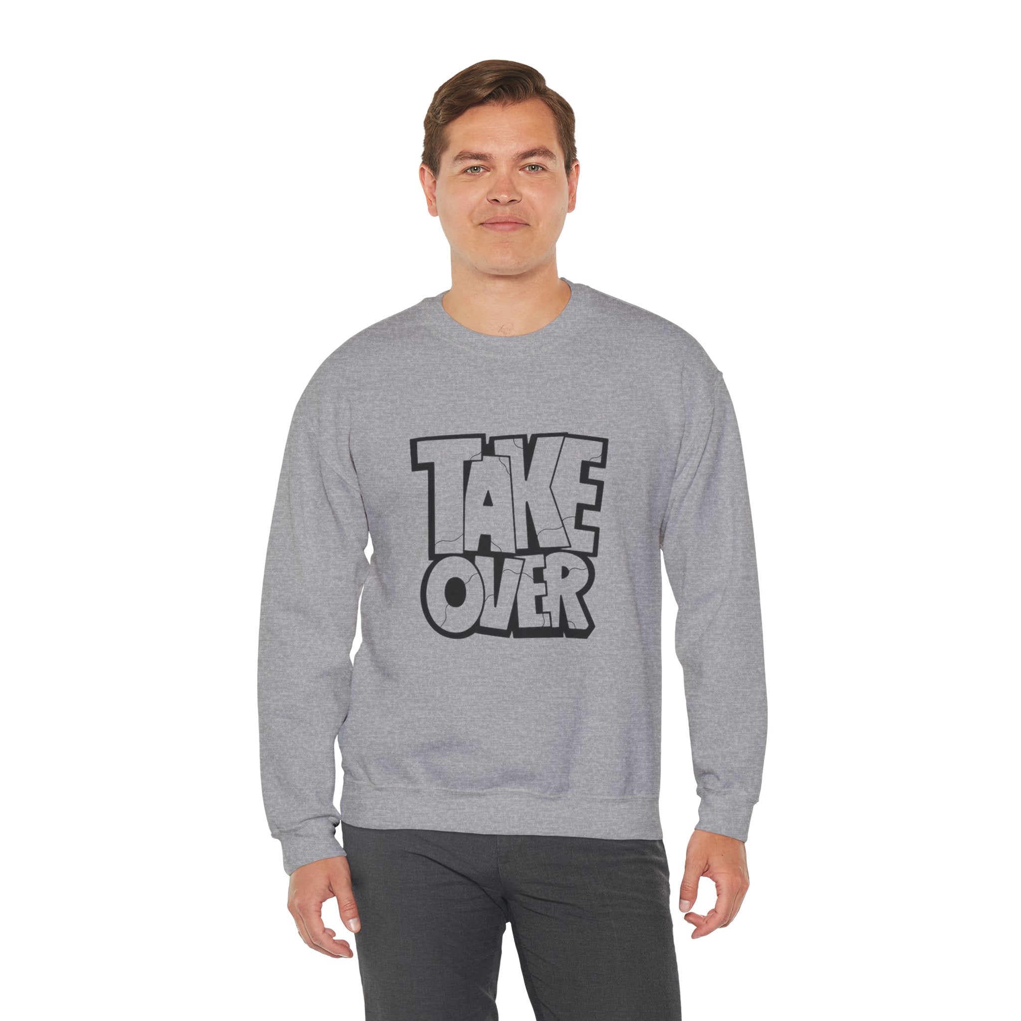 Take Over Crewneck Sweatshirt — Bold Streetwear Graphic Pullover