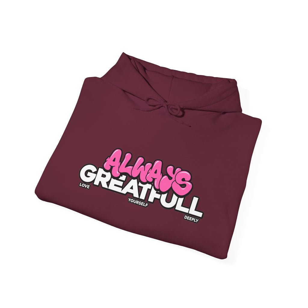 Always Great Full Hoodie — Positive Graphic Pullover