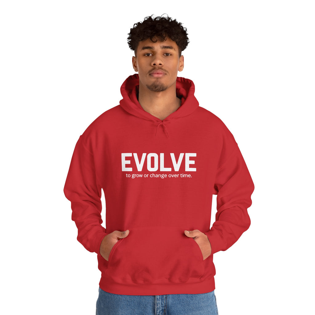 Evolve Hoodie – Inspirational "Evolve: to grow or change over time." Pullover Sweatshirt