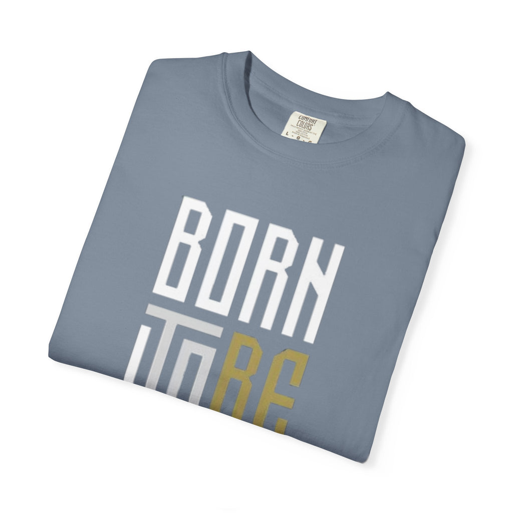 T-Shirt — "Born To Be Untile" Bold Vertical Typography Tee
