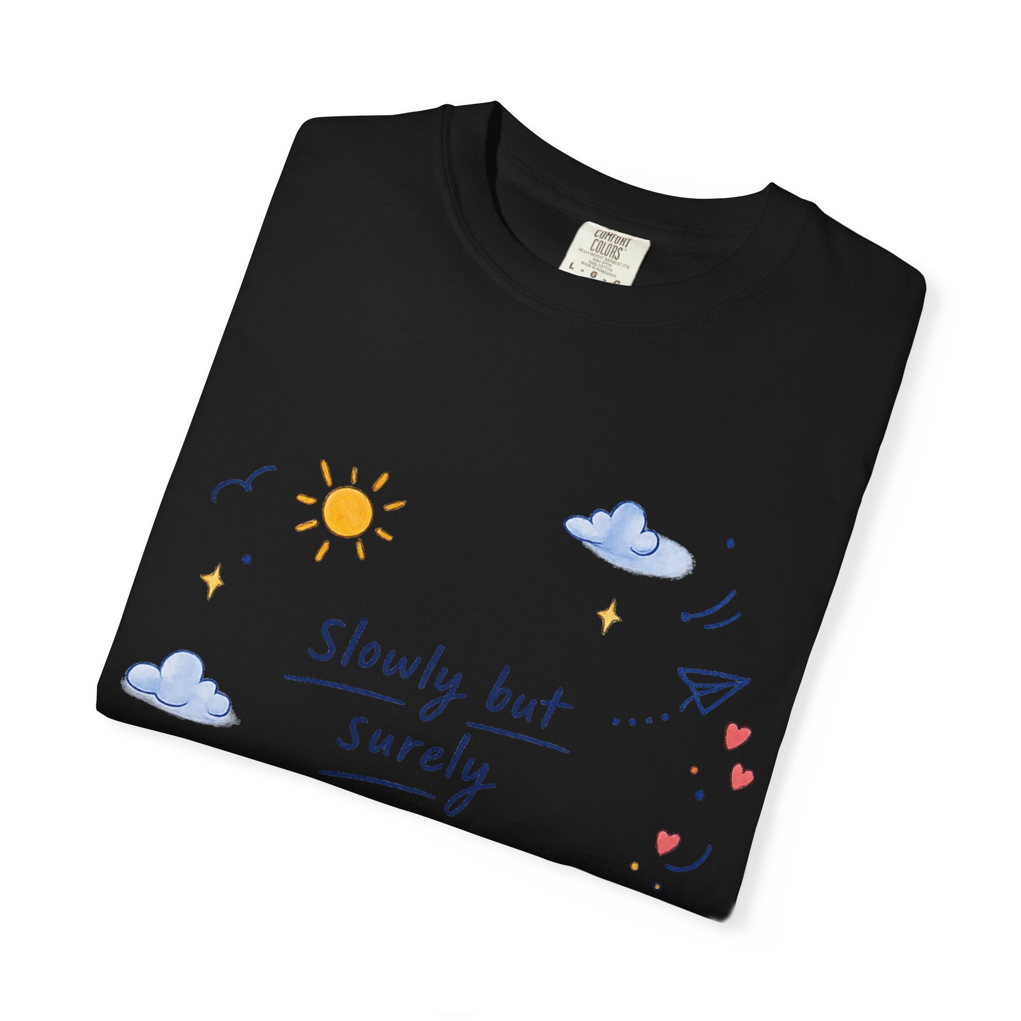 T-Shirt — "Slowly but Surely" Cute Doodle Graphic Tee