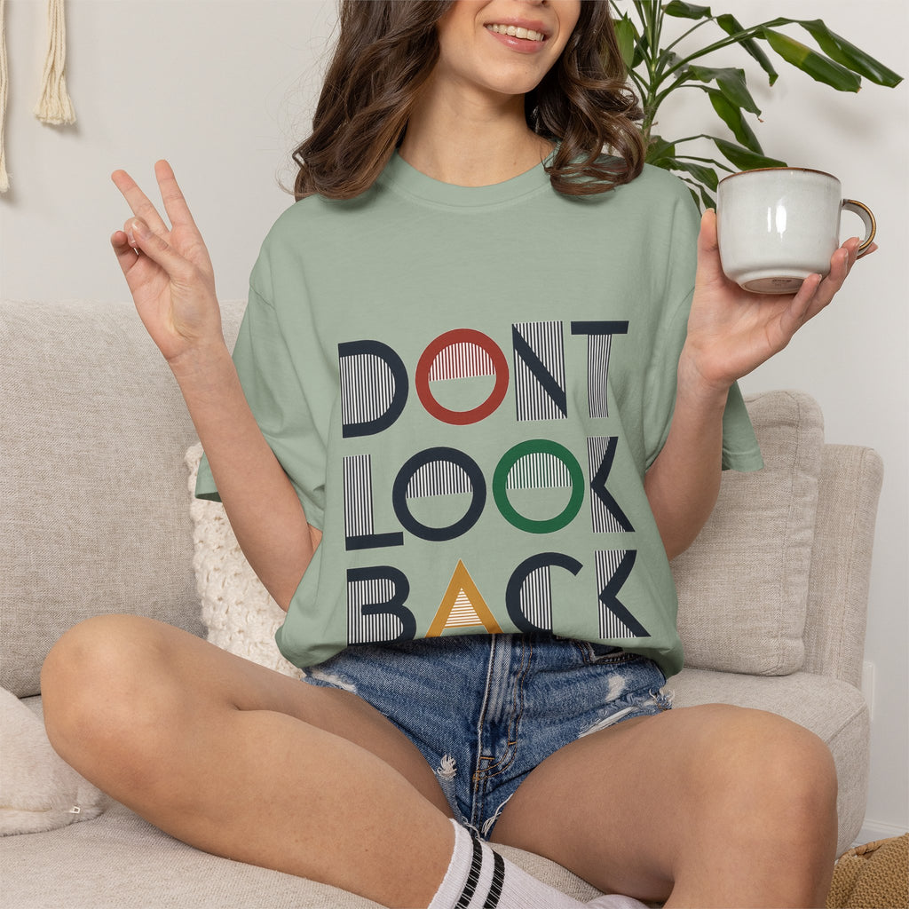Don't Look Back T-Shirt — Retro Motivational Graphic Tee