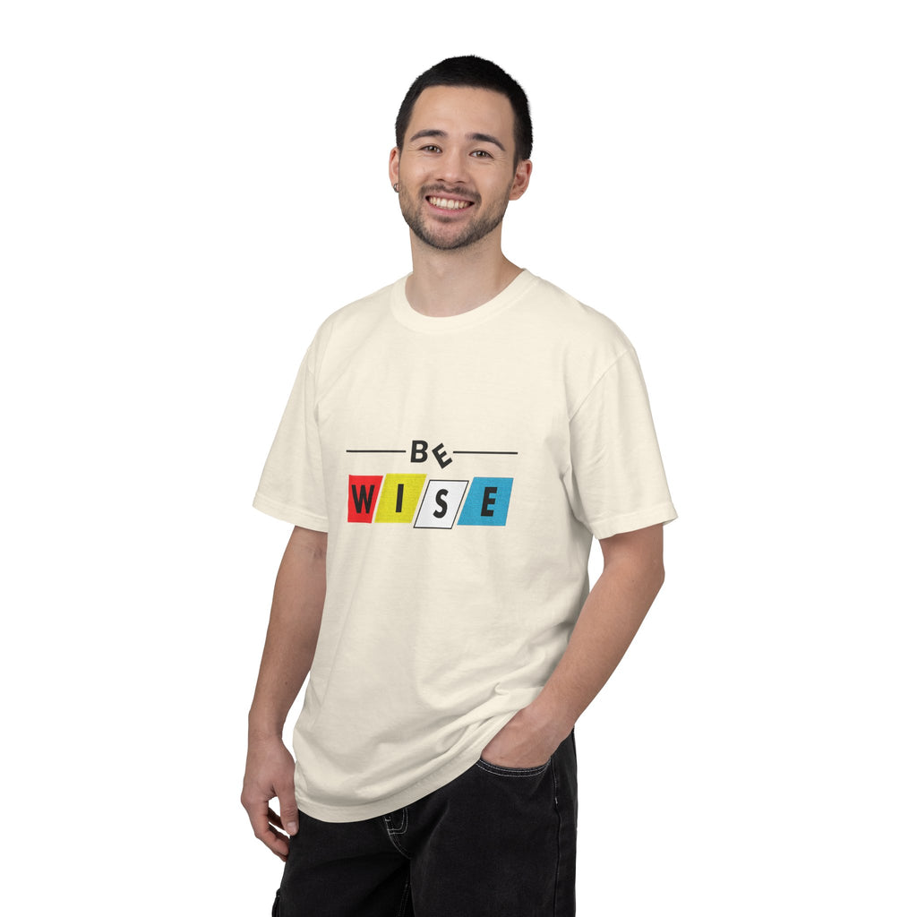 Be Wise Graphic T-Shirt — Color Block Inspirational Tee