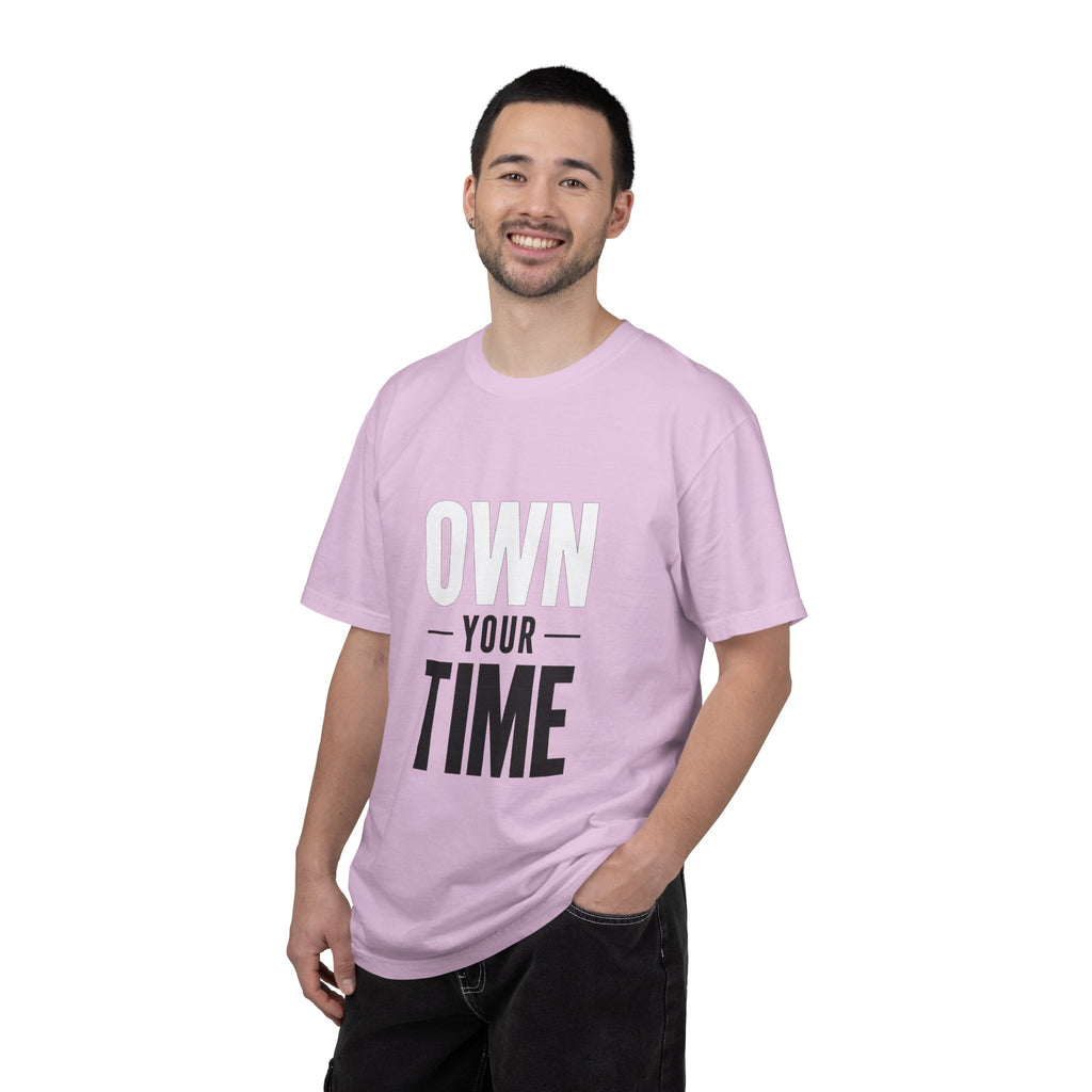 Own Your Time T-Shirt — Motivational Graphic Tee
