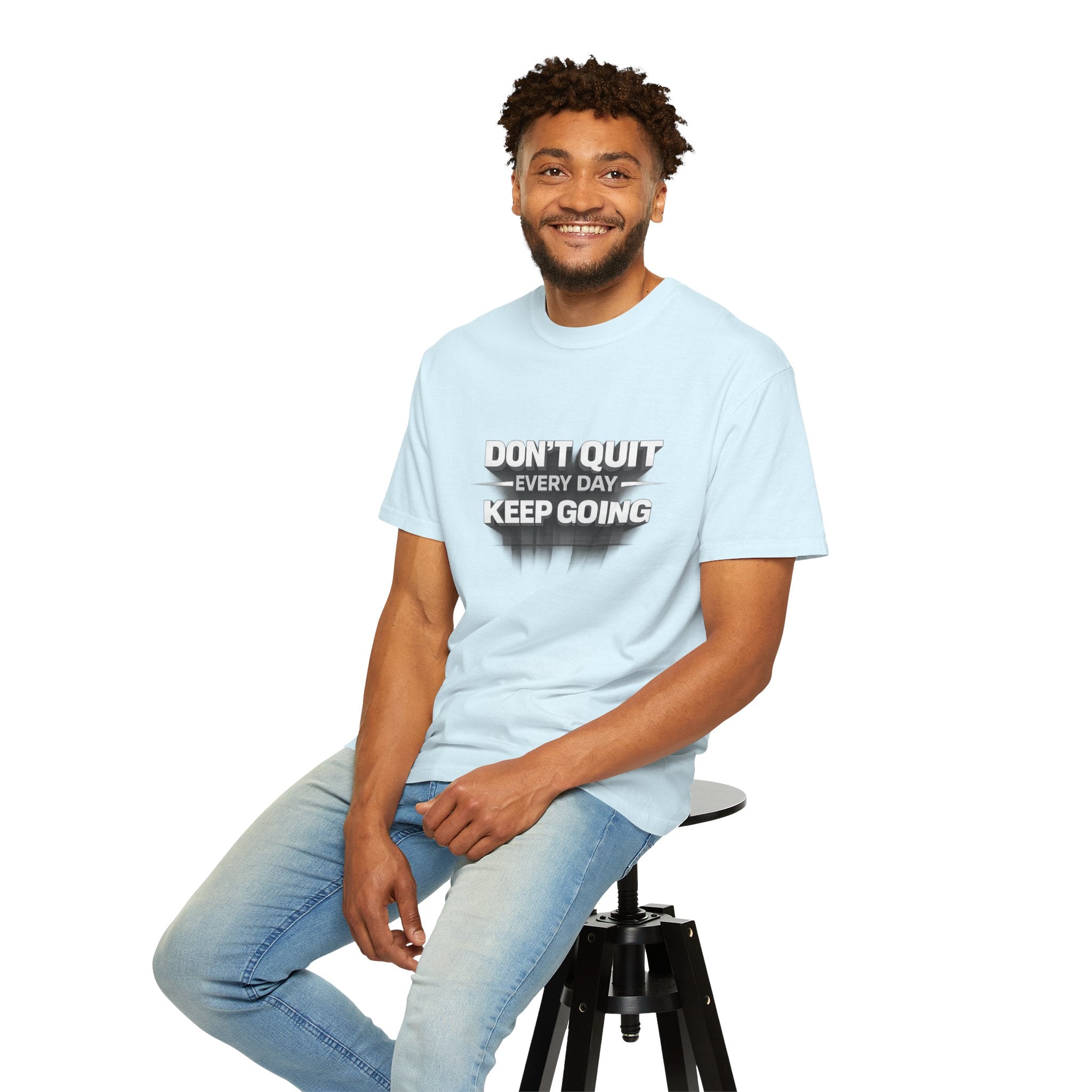 Motivational T-Shirt - "Don't Quit Every Day, Keep Going" Inspirational Tee
