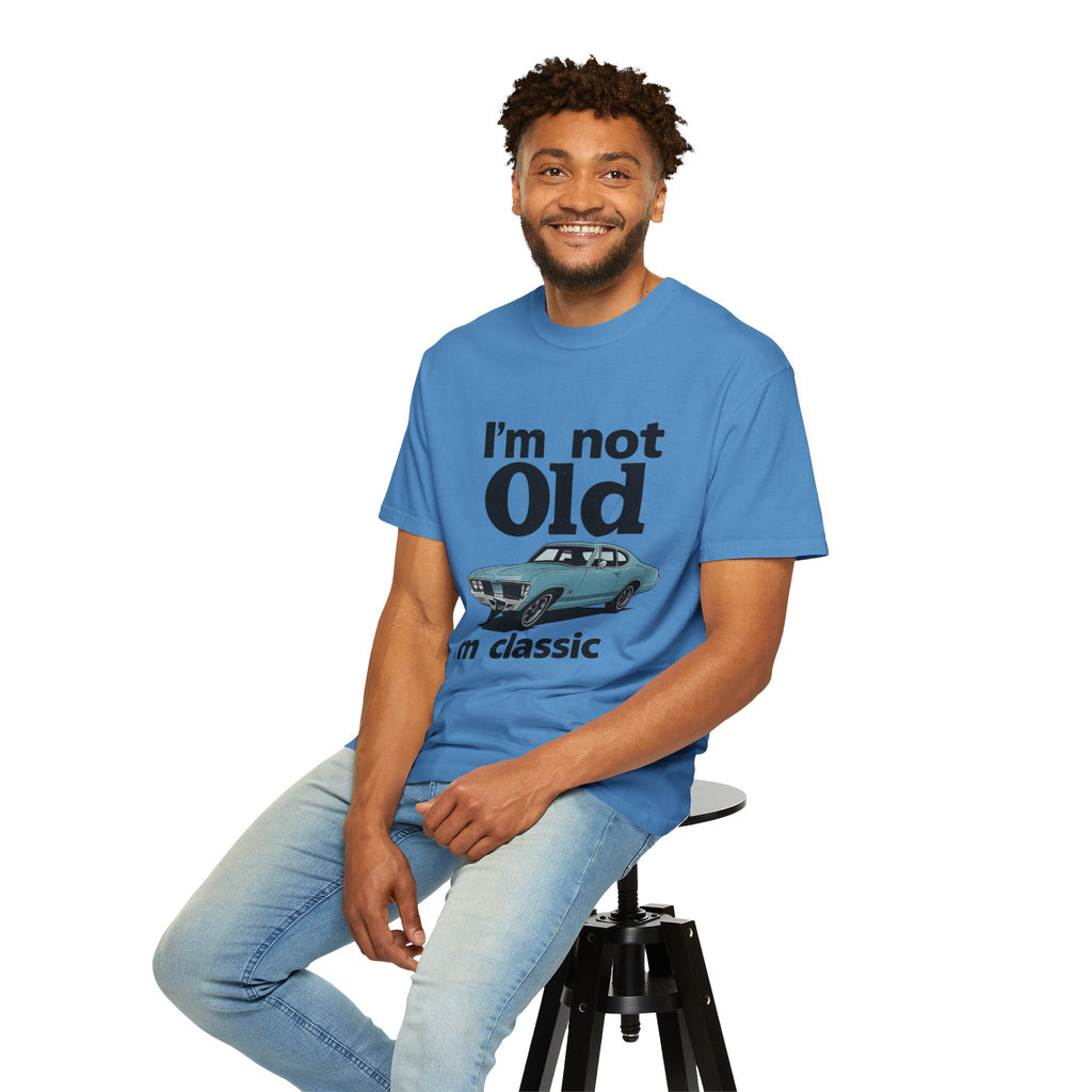 Classic Car T-Shirt — "I'm Not Old I'm Classic" Vintage Auto Tee